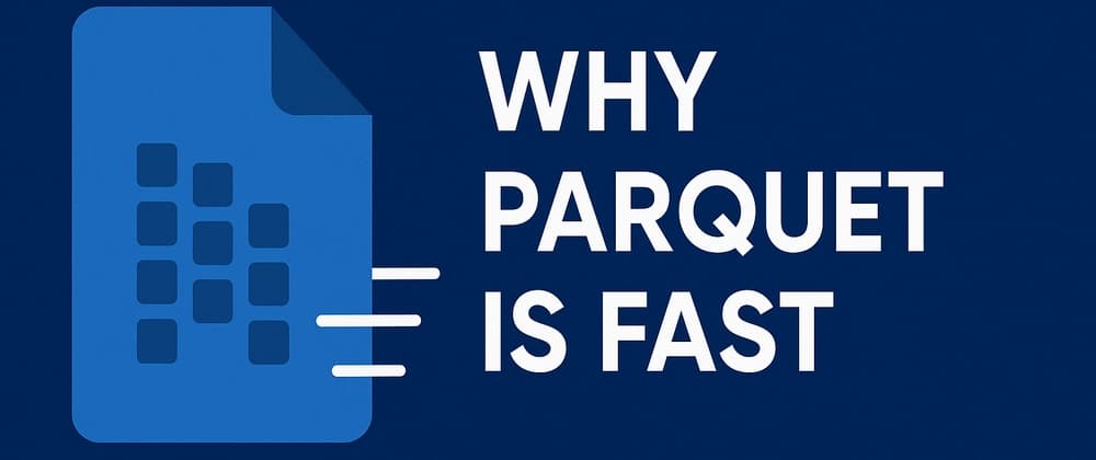 Why Parquet Is Everywhere - And What Makes It Actually Fast?